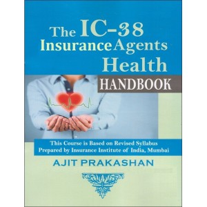 Ajit Prakashan's  The IC-38 Insurance Agents Health Handbook by Insurance Institute of India